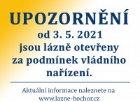  Od 3. 5. 2021 jsou lázně otevřeny za podmínek vládního nařízení.